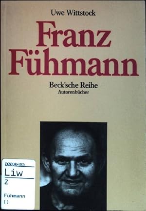 Franz Fühmann. (Nr. 610) Beck'sche Reihe : Autorenbücher