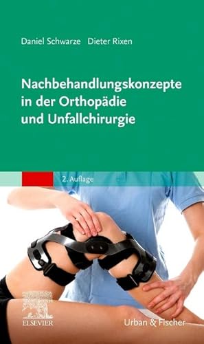 Bild des Verkufers fr Nachbehandlungskonzepte in der Orthopdie und Unfallchirurgie zum Verkauf von AHA-BUCH GmbH