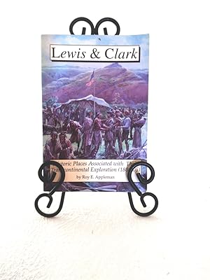 Image du vendeur pour Lewis & Clark: historic places associated with their transcontinental exploration (1804-06) mis en vente par Structure, Verses, Agency  Books