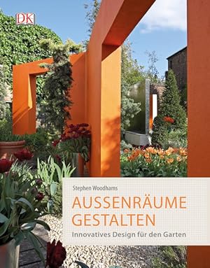 Bild des Verkufers fr Auenrume gestalten Innovatives Design fr den Garten zum Verkauf von Leipziger Antiquariat