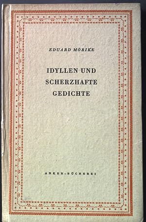 Idyllen und scherzhafte Gedichte. Anker-Bücherei ; Bd. 51