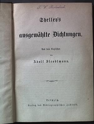 Bild des Verkufers fr Shelley's ausgewhlte Dichtungen. Aus dem Englischen von Adolf Strodtmann; zum Verkauf von books4less (Versandantiquariat Petra Gros GmbH & Co. KG)