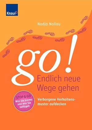 Imagen del vendedor de Go! Endlich neue Wege gehen: Verborgene Verhaltensmuster aufdecken a la venta por Modernes Antiquariat - bodo e.V.