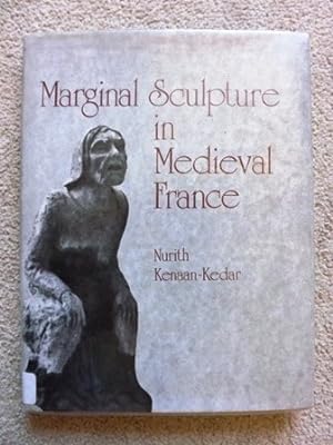 Marginal Sculpture in Medieval France: Towards the Deciphering of an Enigmatic Pictorial Language
