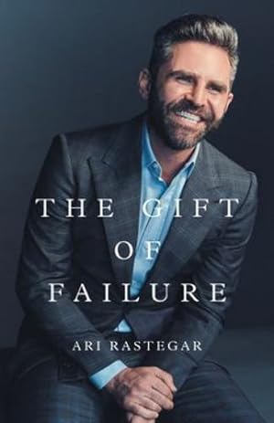 Immagine del venditore per The Gift of Failure: Turn My Missteps Into Your Epic Success by Rastegar, Ari [Paperback ] venduto da booksXpress