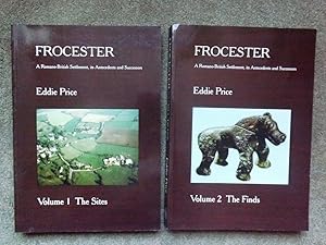 Frocester: A Romano-British Settlement, Its Antecedents and Successors