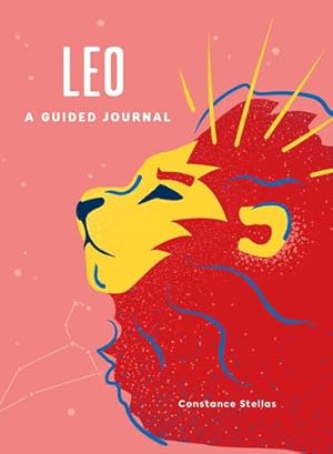 Seller image for Leo: A Guided Journal: A Celestial Guide to Recording Your Cosmic Leo Journey (Astrological Journals) by Stellas, Constance [Hardcover ] for sale by booksXpress