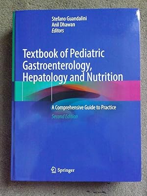 Seller image for Textbook of Pediatric Gastroenterology, Hepatology and Nutrition: A Comprehensive Guide to Practice for sale by Lacey Books Ltd