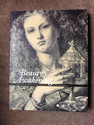 Beauty's Awakening: Drawings by the Pre-Raphaelites and Their Contemporaries from the Lanigan Col...