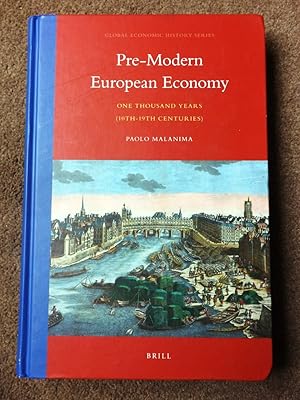 Pre-Modern European Economy: One Thousand Years (10th-19th Centuries) (Global Economic History Se...