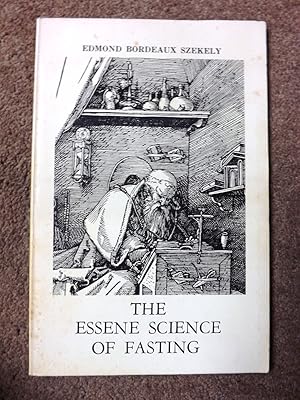 The Essene Science of Fasting and the Art of Sobriety: Guide to Regeneration in Health and Disease