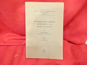 Imagen del vendedor de Les priodiques lorrains antrieurs  1800, histoire et catalogue. a la venta por alphabets