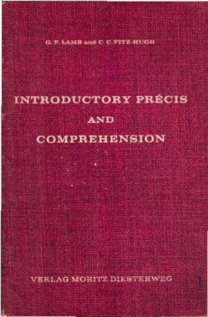 Seller image for Introductory Prcis and comprehension. G. F. Lamb ; C. C. Fitz-Hugh. Ed. for German schools by Paul Riegel for sale by Schrmann und Kiewning GbR