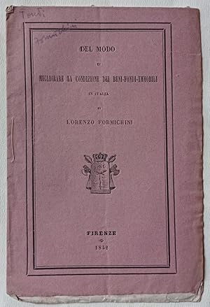 Del modo di migliorare la condizione dei beni-fondi-immobili in Italia.