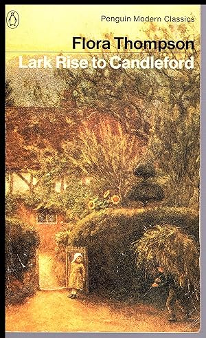 Lark Rise to Candleford : A Trilogy by Flora Thompson 1977