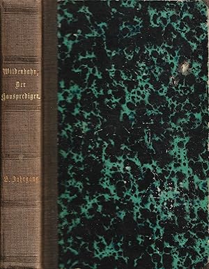 Der Hausprediger. Kurze und erbauliche Erklärung der sonn- und festtäglichen Predigttexte nach de...