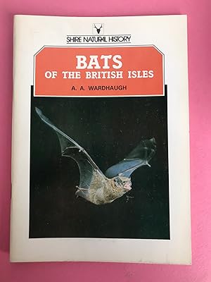 BATS OF THE BRITISH ISLES (Shire Natural History)