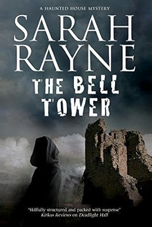 Image du vendeur pour The Bell Tower (A Nell West and Michael Flint Haunted House Story) mis en vente par WeBuyBooks