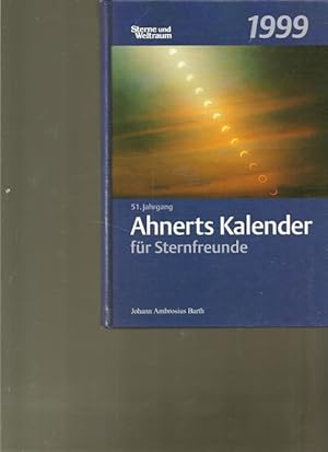 Immagine del venditore per Ahnerts Kalender fr 1999. Kleines astronomisches Jahrbuch. venduto da Ant. Abrechnungs- und Forstservice ISHGW