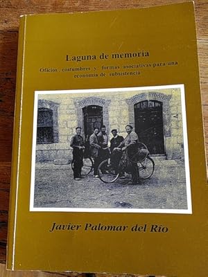 Imagen del vendedor de LAGUNA DE MEMORIA. Oficios, costumbres y formas asociativas para una economa de subsistencia a la venta por Librera Pramo