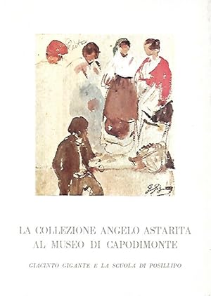 La collezione Angelo Astarita al Museo di Capodimonte: Giacinto Gigante e la Scuola di Posillipo