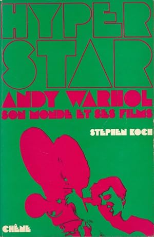 Bild des Verkufers fr Hyper Star. Andy Warhol son monde et ses films zum Verkauf von LIBRAIRIE GIL-ARTGIL SARL