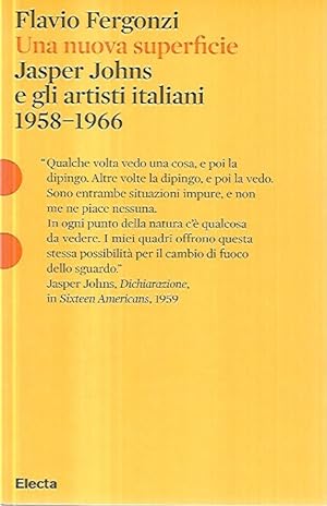 Una nuova superficie : Jasper Johns e gli artisti italiani, 1958-1966
