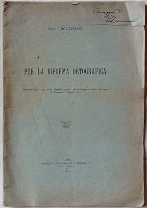Imagen del vendedor de Per la riforma ortografica. a la venta por Libreria Antiquaria Palatina