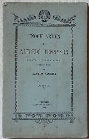 Enoch Arden di Alfredo Tennyson. Recato in versi italiani (col testo a fronte) da Angelo Saggini.