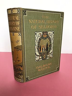 Image du vendeur pour THE NATURAL HISTORY AND ANTIQUITIES OF SELBORNE With Observations On Various Parts Of Their Nature And The Naturalist's Calendar mis en vente par LOE BOOKS