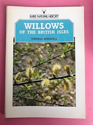 WILLOWS OF THE BRITISH ISLES (Shire Natural History)