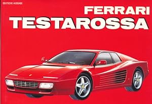 Bild des Verkufers fr Ferrari Testarossa / 512 TR. (Deutsche Ausgabe). Aus dem Italienischen bersetz von Sabine Wessel Guerra. zum Verkauf von ANTIQUARIAT ERDLEN