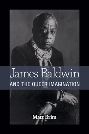 Bild des Verkufers fr James Baldwin and the Queer Imagination zum Verkauf von moluna