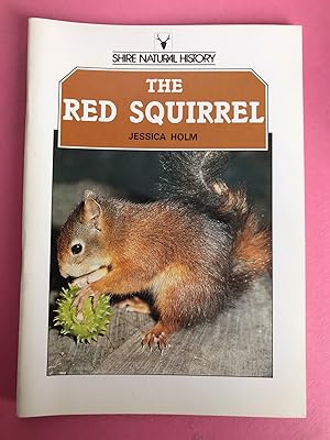 Seller image for THE RED SQUIRREL (Shire Natural History) for sale by LOE BOOKS