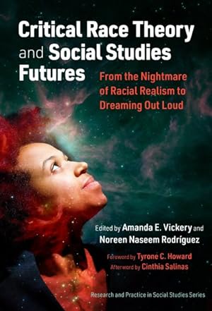 Seller image for Critical Race Theory and Social Studies Futures : From the Nightmare of Racial Realism to Dreaming Out Loud for sale by GreatBookPrices