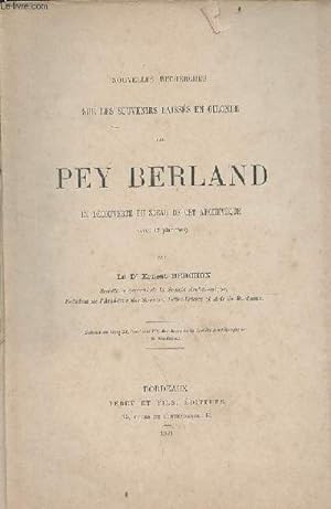 Seller image for Nouvelles recherches sur les souvenirs laisss en Gironde par Pey Berland et dcouverte du sceau de cet archevque. for sale by Le-Livre