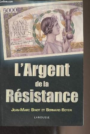 Seller image for L'argent de la Rsistance for sale by Le-Livre