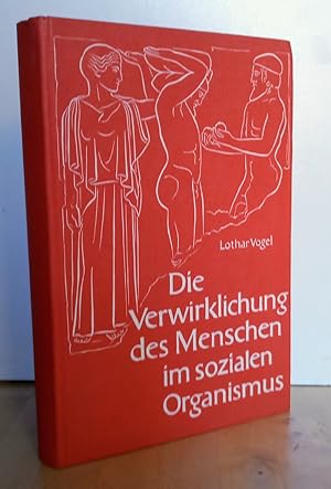 Imagen del vendedor de Die Verwirklichung des Menschen im sozialen Organismus. Sozialanthropologische Studien zum Kultur-, Rechts- und Wirtschaftsleben. Sonderdruck Fragen der Freiheit / a la venta por Antiquariat frANTHROPOSOPHIE Ruth Jger