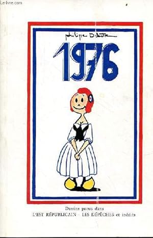Image du vendeur pour 1976 dessins parus dans l'est rpublicain - les dpches et indits. mis en vente par Le-Livre
