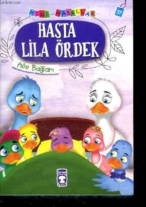 Image du vendeur pour Hasta lila ordek, aile baglari - Mini Masallar 37 mis en vente par Le-Livre