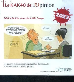 Imagen del vendedor de Le kak40 de l'opinion edition limitee reservee a NIM europe - 2022 a la venta por Le-Livre