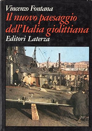 Immagine del venditore per Il nuovo paesaggio dell'Italia giolittiana venduto da Messinissa libri