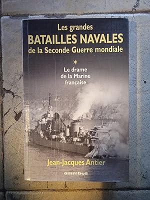 Les grandes batailles de la Seconde Guerre Mondiale - tome 1 : Le drame de la Marine française