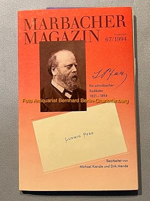 Bild des Verkufers fr Marbacher Magazin No. 67/1994 Sonderheft: Ludwig Pfau ein schwbischer Radikaler; 1821 - 1894; [Sonderheft fr die Ausstellung Plakatanschlag fr Ludwig Pfau in der Stadtbcherei Heilbronn April/Mai 1994, zur Erinnerung an den 100. Todestag von Ludwig Pfau] zum Verkauf von Antiquariat Bernhard