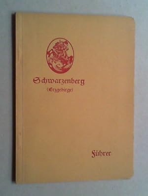 Bild des Verkufers fr Fhrer durch Schwarzenberg, die Perle des Erzgebirges. 2. Auflage. zum Verkauf von Antiquariat Sander