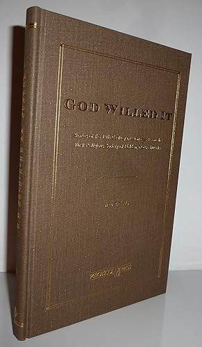 Bild des Verkufers fr God Willed It: Stories of the 19th Century Missionaries from the First Religious Society of Holden Massachusetts zum Verkauf von Sekkes Consultants