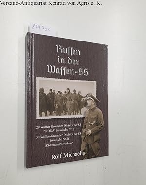 Bild des Verkufers fr Russen in der Waffen-SS. 29. Waffen-Grenadier-Division der SS "Rona" (russische Nr. 1), 30. Waffen-Grenadier-Division der SS (russ. Nr. 2),; SS-Drushina-Verband. zum Verkauf von Versand-Antiquariat Konrad von Agris e.K.