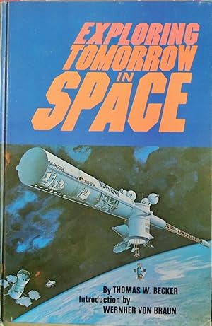 Image du vendeur pour Exploring Tomorrow in Space mis en vente par Basket Case Books