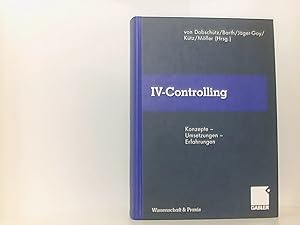 Seller image for IV-Controlling: Konzepte ? Umsetzungen ? Erfahrungen (Wissenschaft & Praxis) for sale by Book Broker