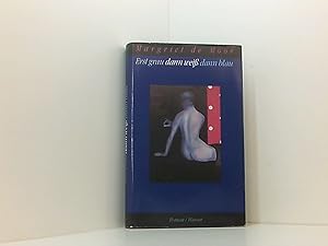 Seller image for Erst grau dann wei dann blau: Roman for sale by Book Broker